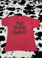 "Not Today Satan!" Tee (Large)
