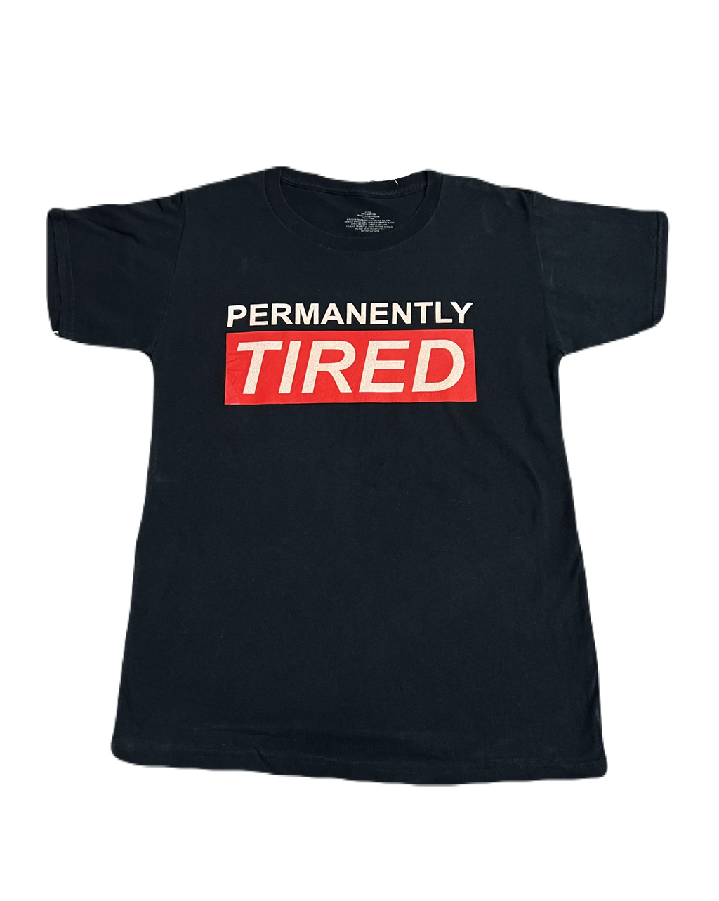 Permanently Tired Tee (Large)