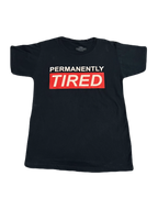 Permanently Tired Tee (Large)