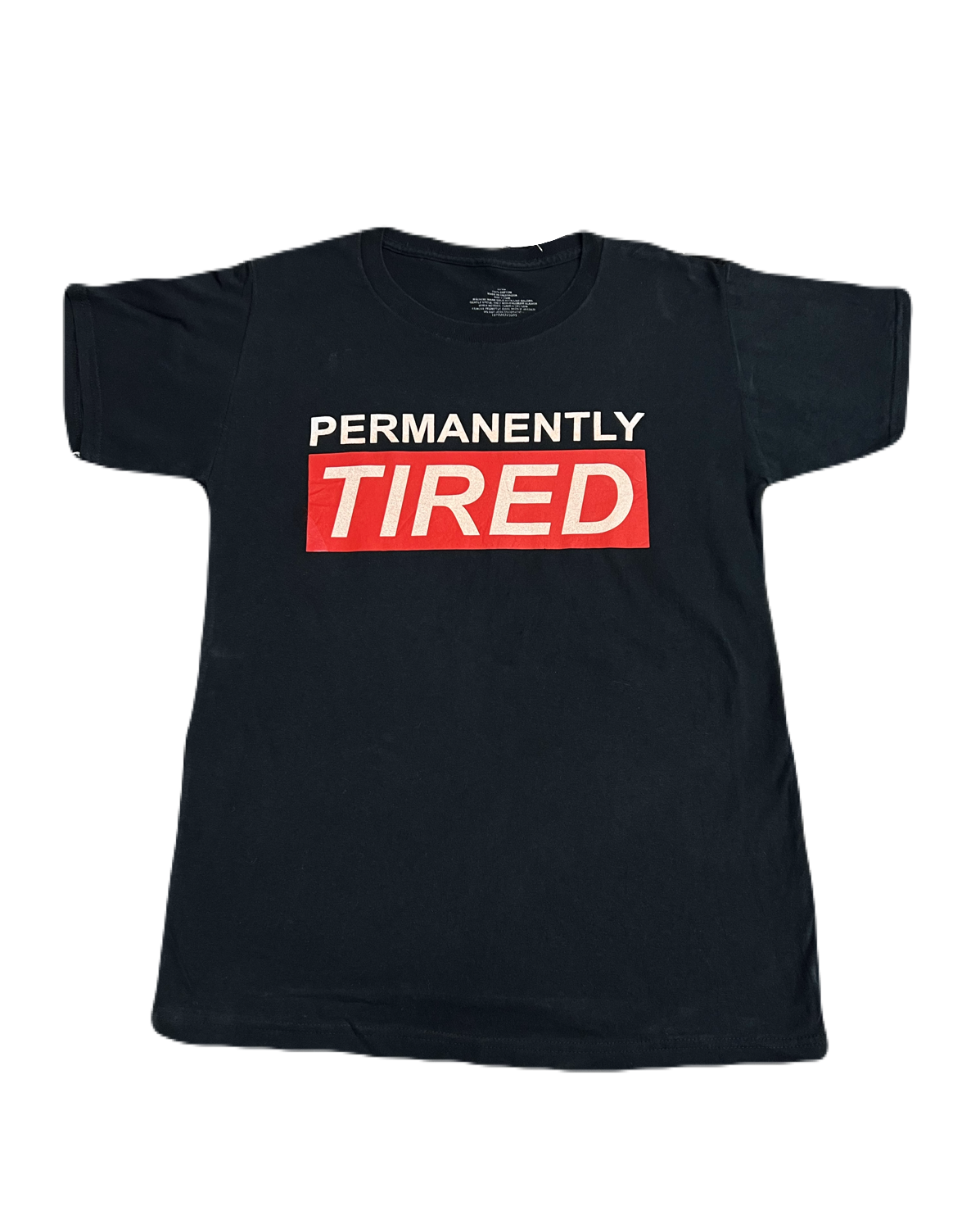 Permanently Tired Tee (Large)