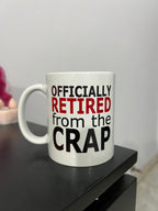 Officially Retired from the Crap Mug