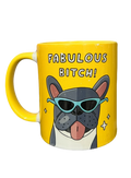 "Fabulous Bitch!" Mug