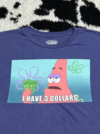 Spongebob Patrick "I Have 3 Dollars" Tee (Extra Large)
