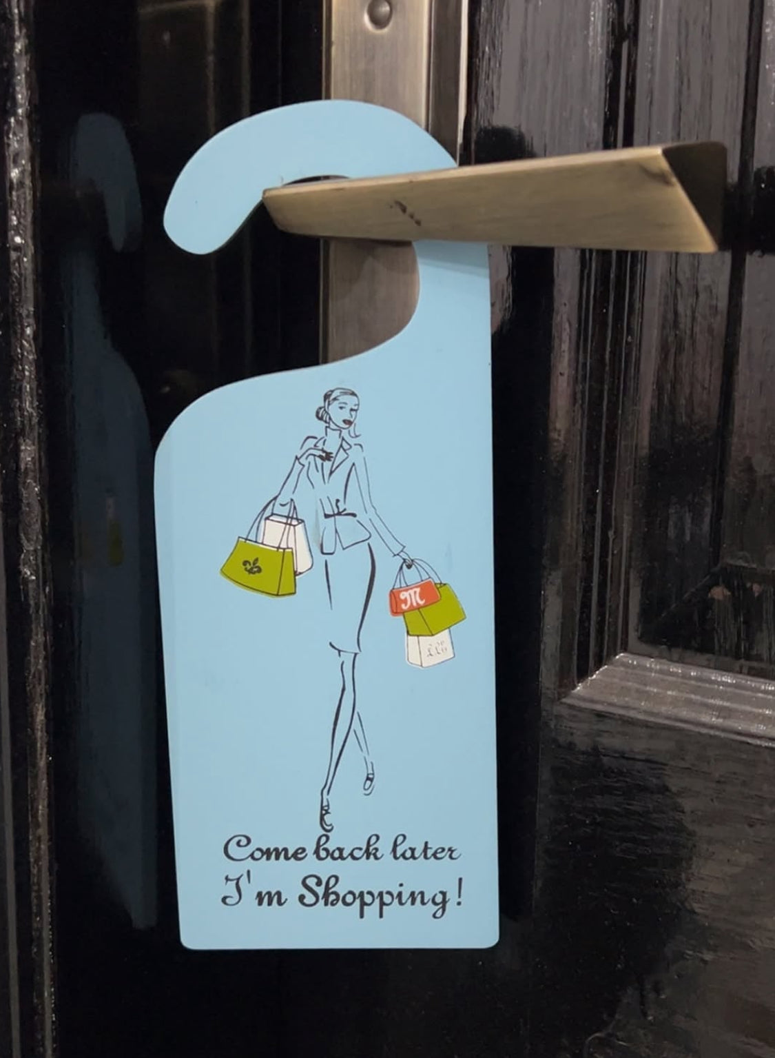 "Come Back Later, I'm Shopping" Door Hanging