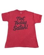 "Not Today Satan!" Tee (Large)