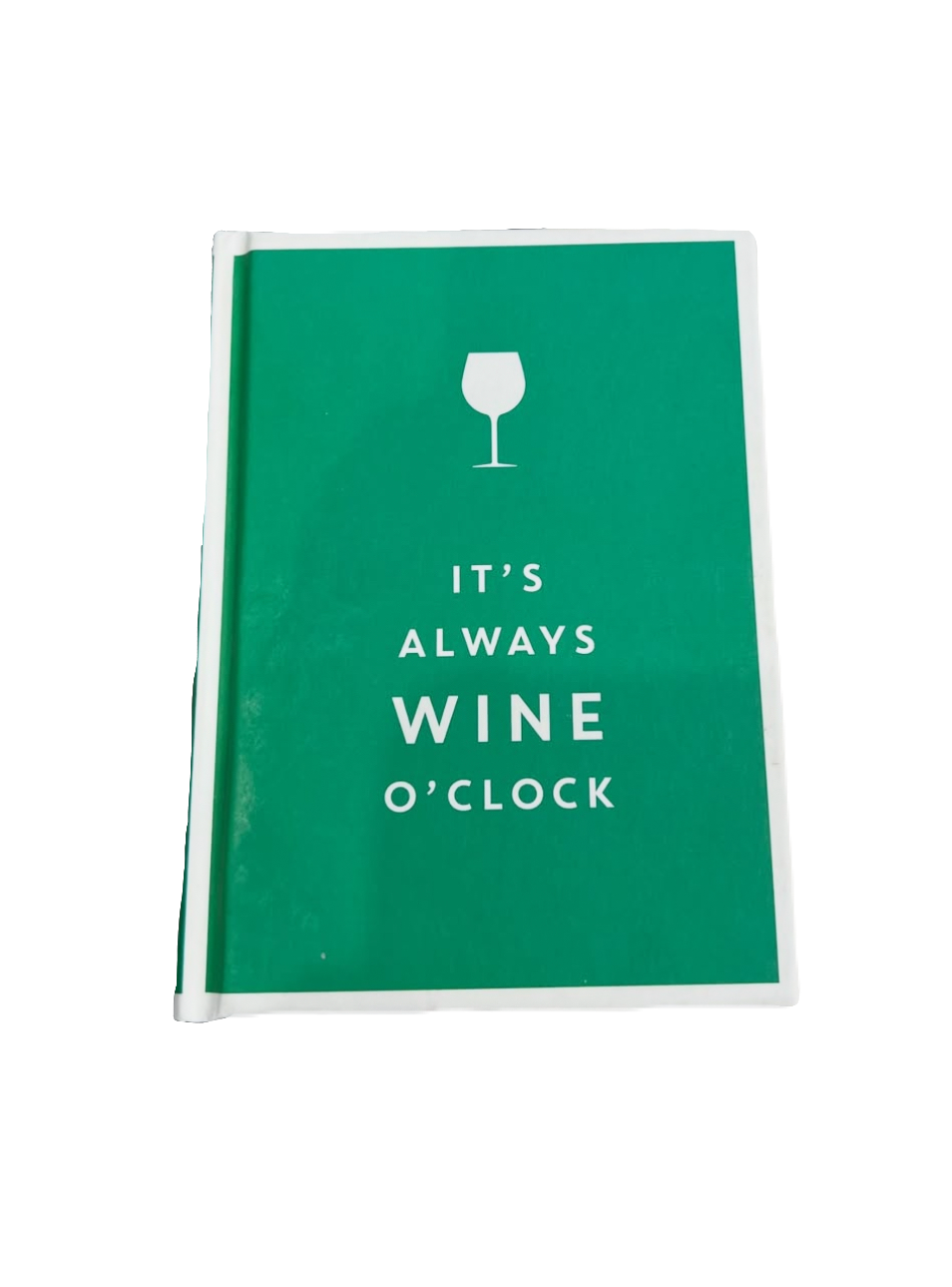 "It's Always Wine O'Clock" Book