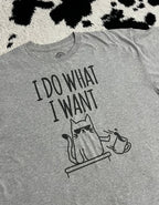 "I do what I want" Cat Tee (Extra Large)