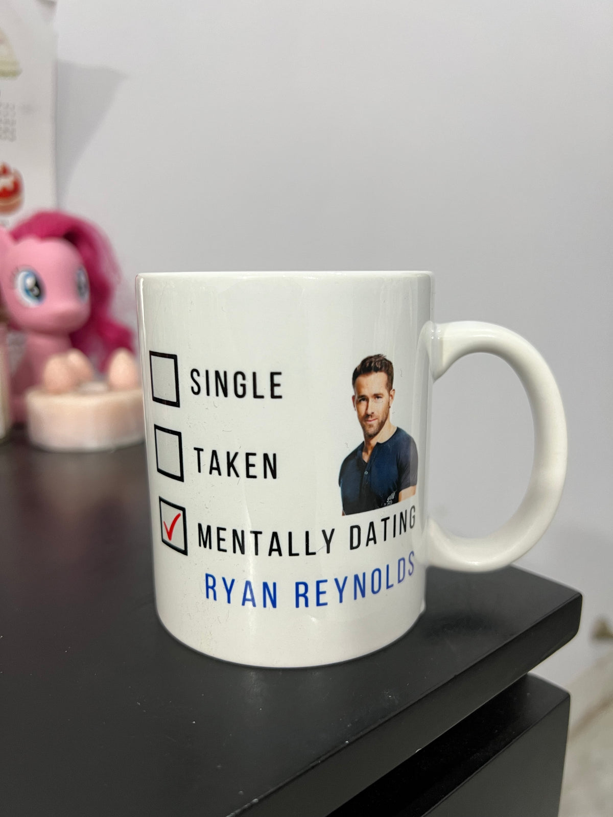 Mentally Dating Ryan Reynolds Mug