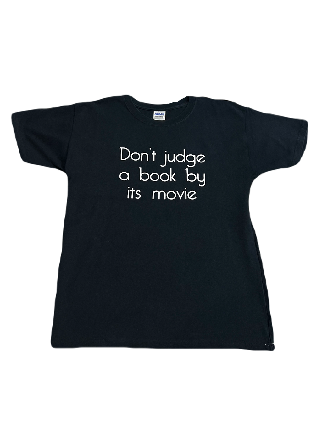 "Don't Judge A Book By Its Movie" Tee (Large)