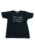 "Don't Judge A Book By Its Movie" Tee (Large)