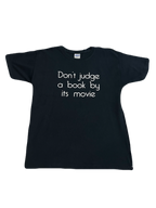 "Don't Judge A Book By Its Movie" Tee (Large)
