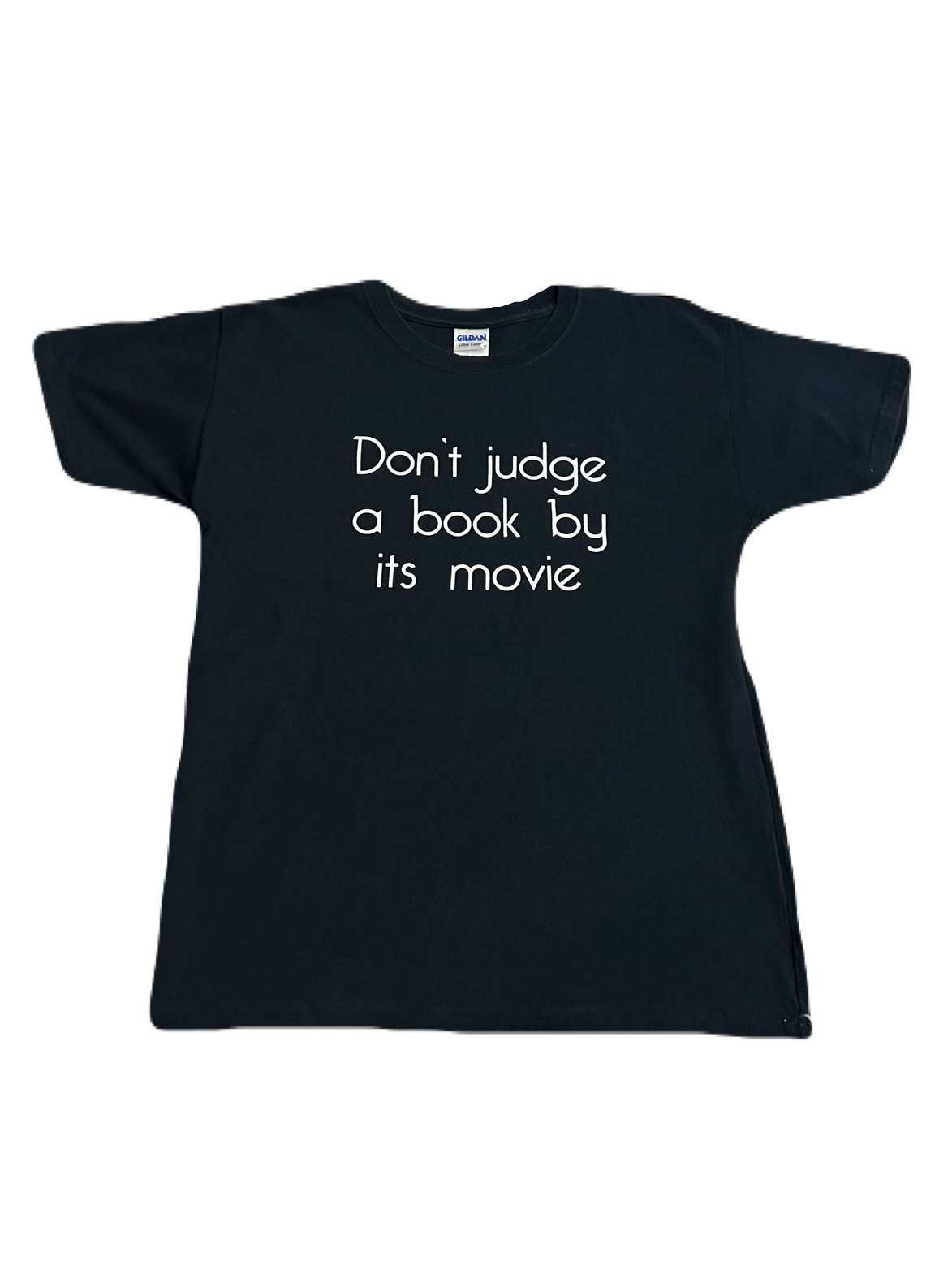 "Don't Judge A Book By Its Movie" Tee (Large)