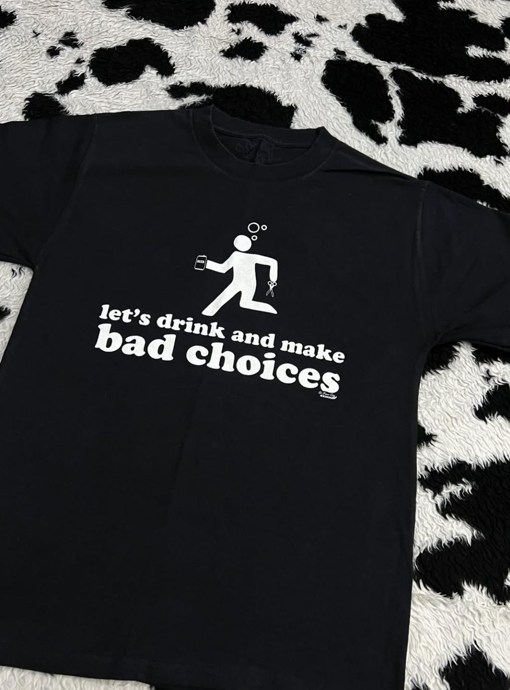 "Let's Drink & Make Bad Choices" Tee (Large)