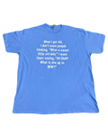 When I get old Tee (Extra Large)