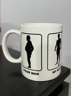 My Man vs. Your Man Mug
