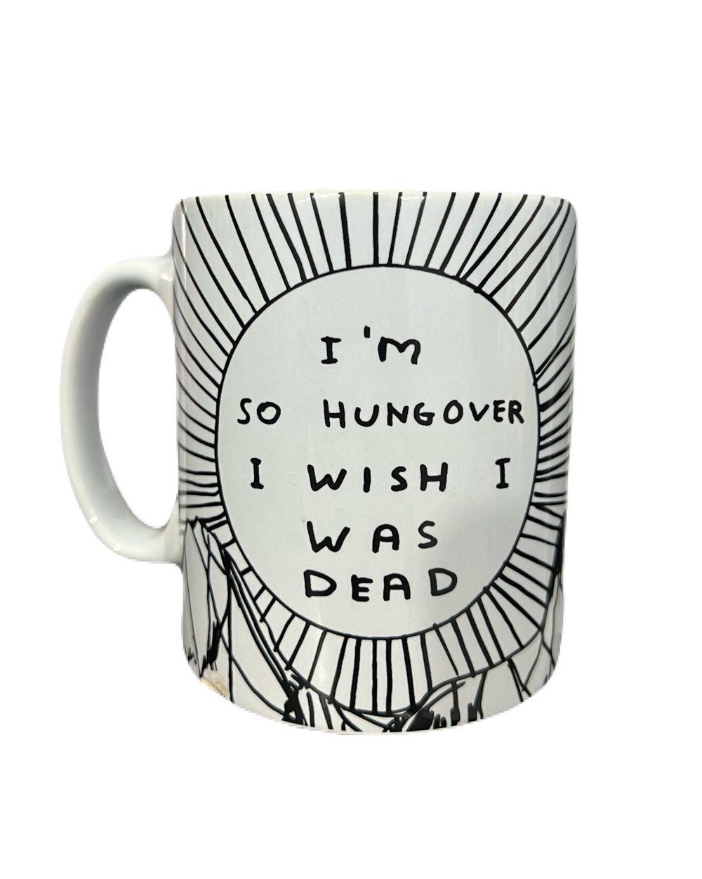 "I'm So Hungover I Wish I Was Dead" Mug
