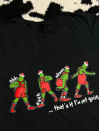 "That's it, I'm not going" Grinch Tee (Large)