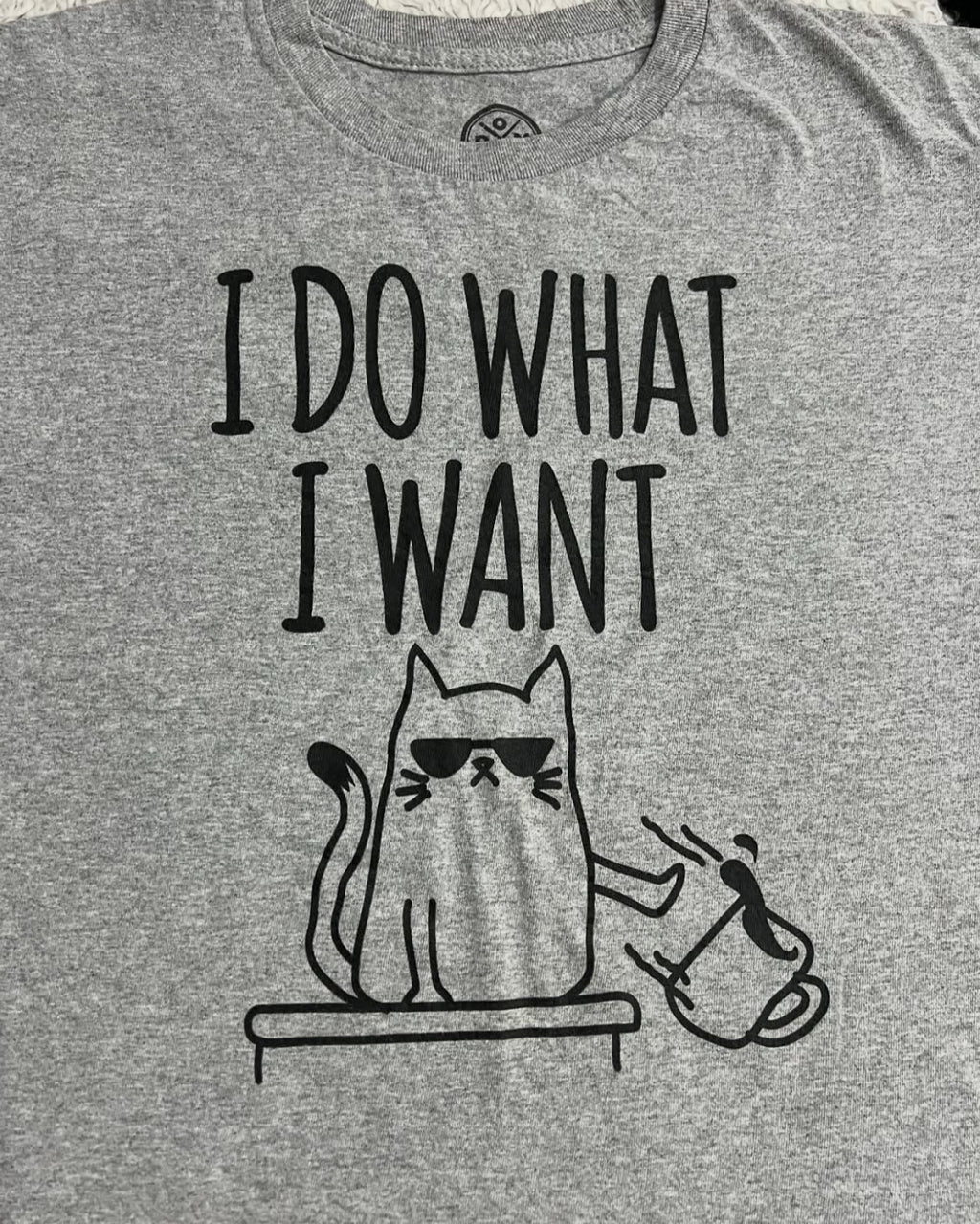"I do what I want" Cat Tee (Extra Large)