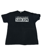 "I Speak Fluent Sarcasm" Tee (Extra Large)