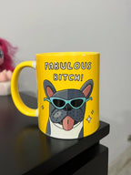 "Fabulous Bitch!" Mug