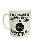 Talk About Basketball Mug
