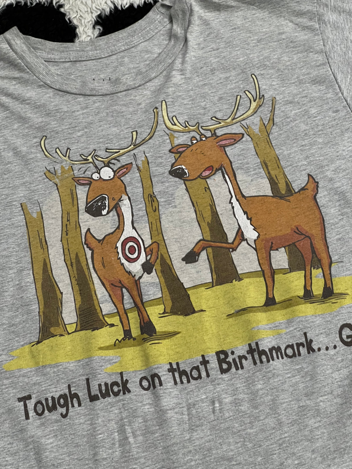 "Tough Luck on that Birthmark" Reindeer Tee (Medium)