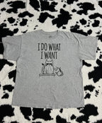 "I do what I want" Cat Tee (Extra Large)